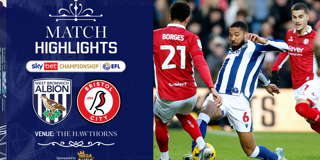 Match Highlights | Albion 1-2 Bristol City | West Bromwich Albion