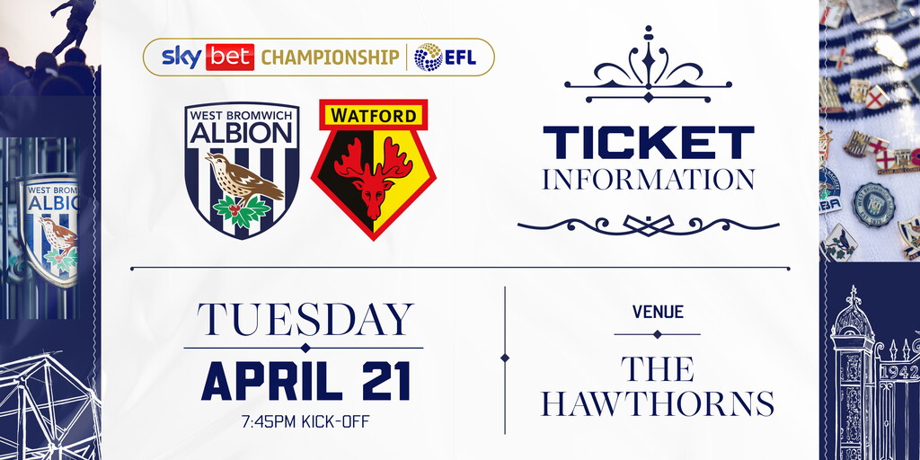 Ticketdetails | Watford at The Hawthorns | West Bromwich Albion